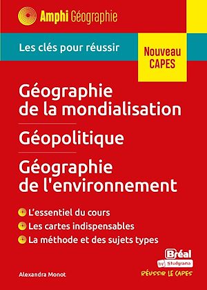 Téléchargez le livre :  Géographie de la mondialisation - Géopolitique - Géographie de l'environnement - Nouveau CAPES