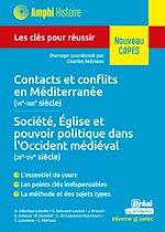 Télécharger le livre :  Contacts et conflits en Méditerranée (VIe-XIIIe siècles) - Société, Église et pouvoir politique dans l'Occident médiéval (XIe-XVe siècles) - Nouveau CAPES
