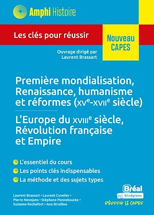 Téléchargez le livre :  Première mondialisation, Renaissance, humanisme et réformes (XVe-XVIIe siècles) - L'Europe du XVIIIe siècle, Révolution française et Empire - Nouveau CAPES