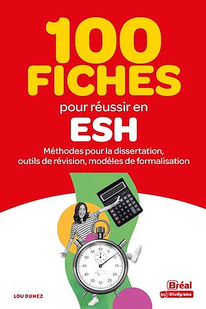Téléchargez le livre :  100 fiches pour réussir en ESH : Méthodes pour la dissertation, outils de révision, modèles de formalisation