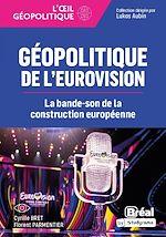 Download this eBook Géopolitique de l'Eurovision : La bande-son de la construction européenne