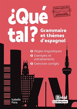 Téléchargez le livre :  ¿Qué tal? Grammaire et thèmes d'espagnol
