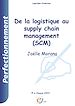 Télécharger le livre :  De la logistique d'entreprise au supply chain management (SCM) : vers une intégration des processus