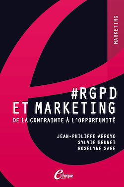 RGPD et Marketing. De la contrainte à l’opportunité