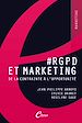 Télécharger le livre :  #RGPD et Marketing. De la contrainte à l’opportunité