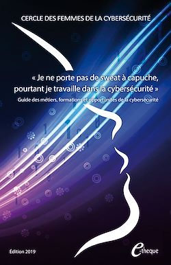 Télécharger le livre :  Je ne porte pas de sweat à capuche, pourtant je travaille dans la cybersécurité