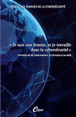 Télécharger le livre :  Je suis une femme, et je travaille dans la cybersécurité