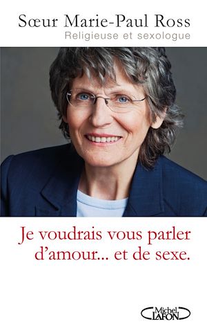 Download the eBook: Je voudrais vous parler d'amour et de sexe