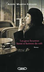 Télécharger le livre :  Les gens heureux lisent et boivent du café