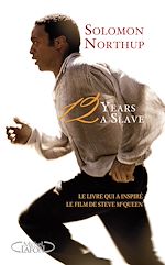 Télécharger le livre :  12 years a slave - Le livre qui a inspiré le film de Steve McQueen