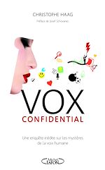 Download this eBook Vox confidential une enquête inédite sur les mystères de la voix humaine