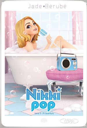 Download the eBook: Nikki Pop T03 A l'aventure