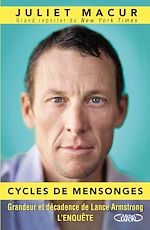 Download this eBook Cycles de mensonges - Grandeur et décadence de Lance Armstrong. L'enquête