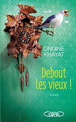 Download this eBook Debout les vieux !