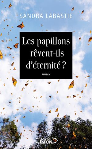 Download the eBook: Les papillons rêvent-ils d'éternité ?
