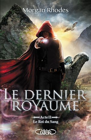 Download the eBook: Le Dernier Royaume Acte II Le Roi du Sang