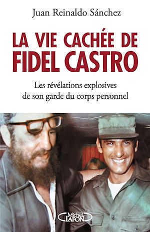 Download the eBook: La vie cachée de Fidel Castro
