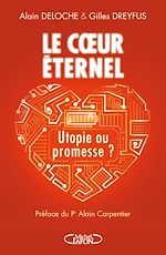 Download this eBook Le coeur éternel - Utopie ou promesse ?