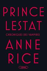Télécharger le livre :  Prince Lestat