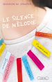 Télécharger le livre :  Le silence de Mélodie