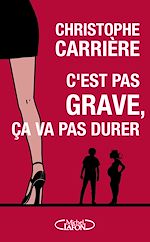 Download this eBook C'est pas grave, ça va pas durer