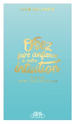 Download this eBook Osez faire confiance à votre intuition