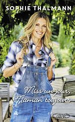 Download this eBook Miss un jour, maman toujours