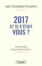Download this eBook 2017, et si c'était vous ?