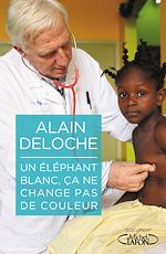 Download this eBook Un éléphant blanc, ça ne change pas de couleur