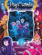 Télécharger le livre :  Le pays des contes - tome 5 L'odyssée imaginaire