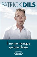 Download this eBook Il ne me manque qu'une chose...
