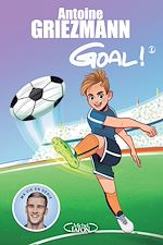 Télécharger le livre :  Goal ! - tome 1 coups francs et coups fourrés