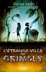 Télécharger le livre :  L'étrange ville de Grimsly