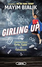 Download this eBook Girling up - Comment être forte, futée et fabuleuse