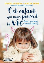 Télécharger le livre :  Cet enfant qui nous pourrit la vie (mais que nous aimons tant !)