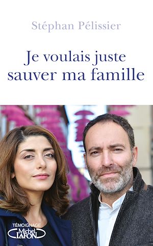 Download the eBook: Je voulais juste sauver ma famille