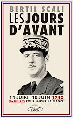 Download this eBook Les jours d'avant 14 Juin - 18 Juin 1940