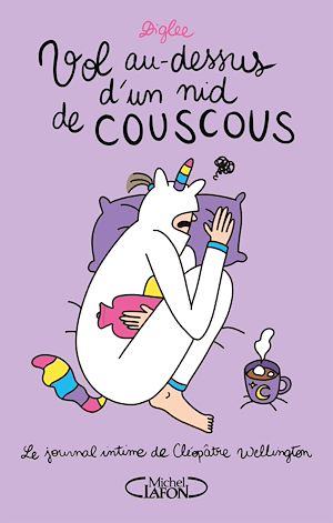 Download the eBook: Le journal intime de Cléopâtre Wellington - tome 3 Vol au-dessus d'un nid de couscous