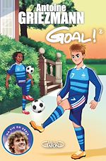 Télécharger le livre :  Goal ! - tome 8 La vie en bleu