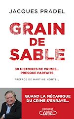 Télécharger le livre :  Grain de sable - 30 histoires de crimes... presque parfaits