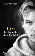 Download this eBook Tim - La biographie officielle d'Avicii