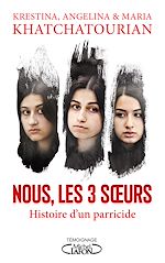 Download this eBook Nous, les trois soeurs - L'histoire d'un parricide