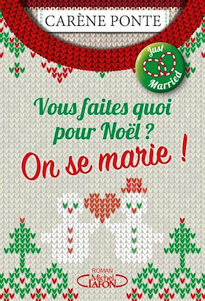 Téléchargez le livre :  Vous faites quoi pour Noël ? On se marie !