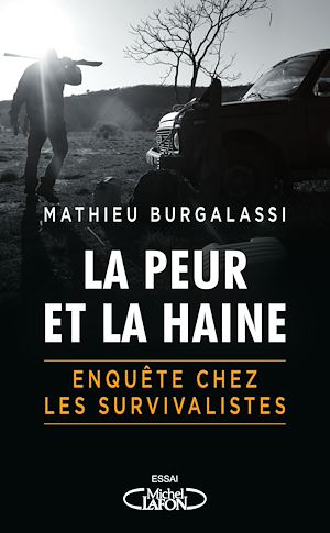 Download the eBook: La peur et la haine - Enquête chez les survivalistes