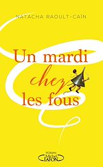 Download this eBook Un mardi chez les fous