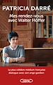 Télécharger le livre :  Mes rendez-vous avec Walter Höffer