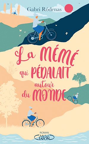Download the eBook: La mémé qui pédalait autour du monde