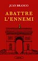 Télécharger le livre :  Abattre l'ennemi
