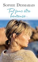 Télécharger le livre :  Tout pour être heureuse