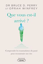 Download this eBook Que vous est-il arrivé ?